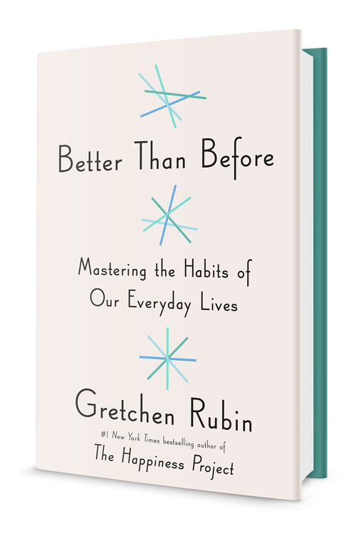 Better Than Before by Gretchen Rubin